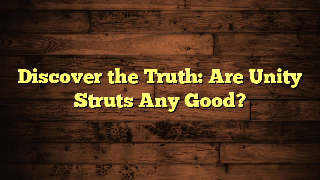 discover-the-truth-are-unity-struts-any-good-automotive-simple