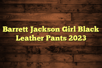 Barrett Jackson Girl Black Leather Pants 2023