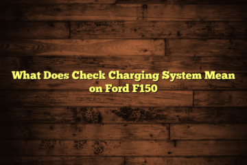 What Does Check Charging System Mean on Ford F150